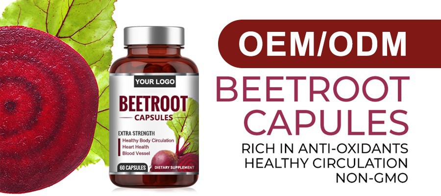 Customize best beet root capsules Customize best beet root capsules